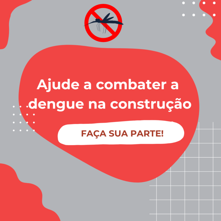 Dengue: confira os cuidados e formas de prevenção nos canteiros de obras para garantir a saúde no setor da Construção Civil