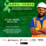 Evento Abril Verde chama a atenção para a importância da Saúde e Segurança do Trabalho