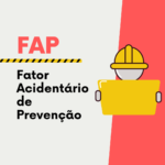 Fator Acidentário de Prevenção – FAP com vigência para 2027 já está disponível