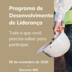 Programa de Desenvolvimento de Liderança: Liderar também é cuidar das relações de trabalho